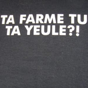 T-shirt «Ferme Ta Yeule»